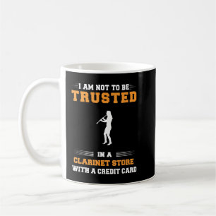 Caneca De Café Eu não sou confiável em uma loja de clarinetes com