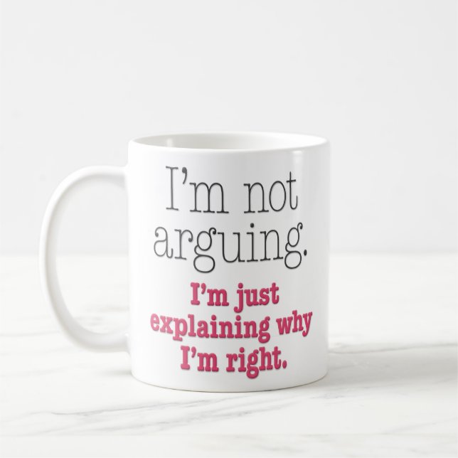 Caneca De Café "Eu não sou discutir" engraçada (Esquerda)