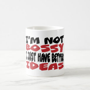 Caneca De Café Eu não sou muito mandão, eu só tenho ideias melhor