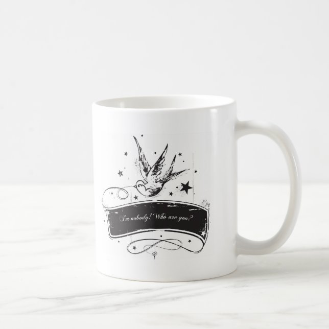 Caneca De Café "Eu não sou ninguém. Quem são você? " (Direita)