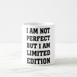 CANECA DE CAFÉ EU NÃO SOU PERFEITO MAS EU SOU EDIÇÃO LIMITADA
