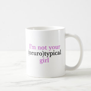Caneca De Café Eu não sou sua garota neurotípica.