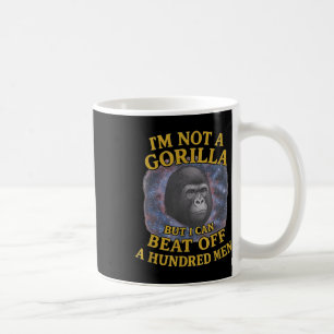 Caneca De Café Eu Não Sou Um Gorila, Mas Eu Posso Bater Em Um Fun