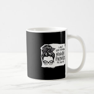 Caneca De Café Eu Não Tenho Dedos Médios Suficientes Para Cancer
