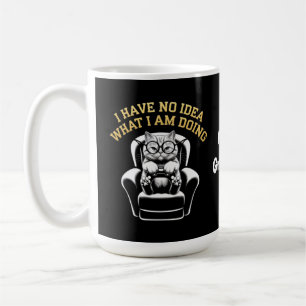 Caneca De Café Eu Não Tenho Ideia Do Que Estou Fazendo Um Relatáv