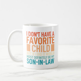 Caneca De Café Eu Não Tenho Um Filho Favorito Meu Genro