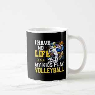 Caneca De Café Eu Não Tenho Vida Meus Filhos Jogam Vôlei Pai