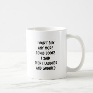 Caneca De Café Eu não vou Comprar mais livros de banda desenhada,