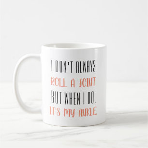 Caneca De Café Eu nem sempre faço uma junção...