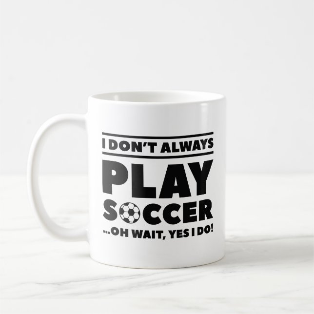 Caneca De Café Eu nem sempre jogo futebol (Esquerda)