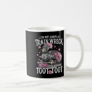 Caneca De Café Eu nem sempre sou um desastre de trem só brincando