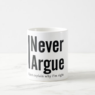 Caneca De Café Eu nunca discuto