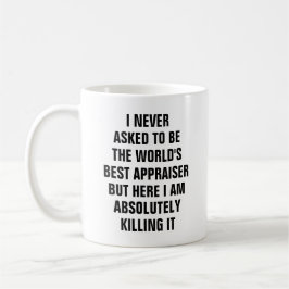 Caneca De Café Eu nunca pedi para ser o melhor avaliador dos