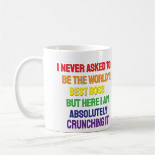 Caneca De Café Eu nunca pedi para ser o melhor chefe do mundo.
