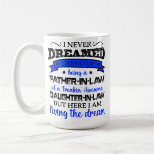 Caneca De Café Eu Nunca Sonhei, Filha Na Lei, Pai Na Lei