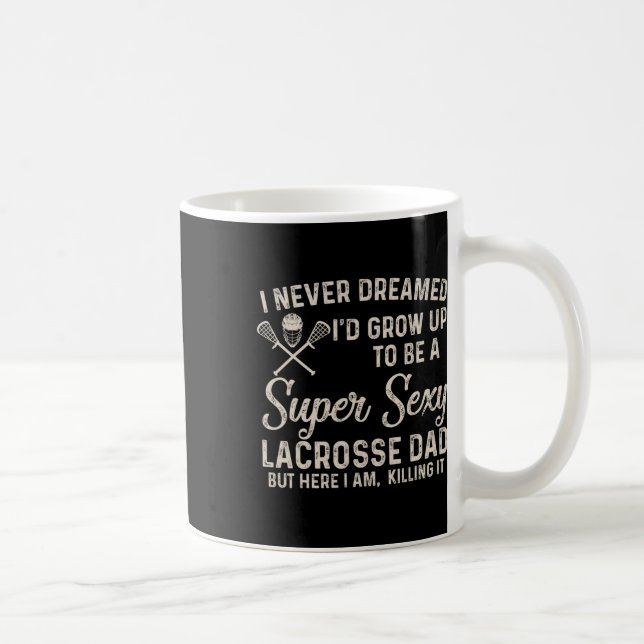 Caneca De Café Eu nunca sonhei que iria crescer para ser um Pai d (Direita)
