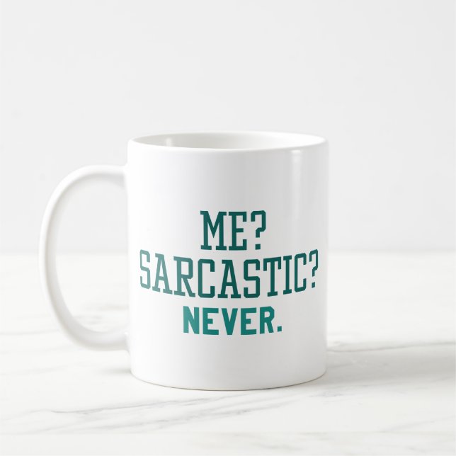 Caneca De Café Eu nunca sou sarcástico (Esquerda)