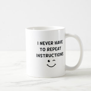 Caneca De Café Eu Nunca Tenho Que Repetir Instruções Professor Br
