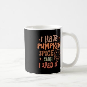 Caneca De Café Eu Odeio Pumpkin Spice Sim Eu Disse Que É Engraçad
