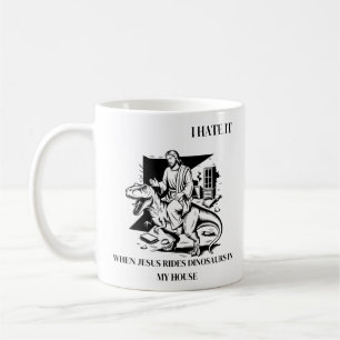 Caneca De Café Eu Odeio Quando Jesus Anda de Dinossauro na Minha 