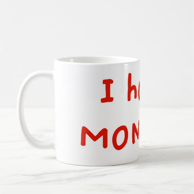 Caneca De Café Eu odeio segundas-feiras! (Esquerda)