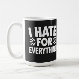 Caneca De Café Eu odeio tudo