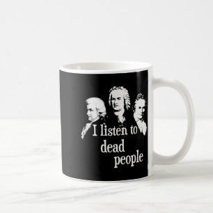 Caneca De Café Eu Ouço Pessoas Mortas - Professor de Música Clica