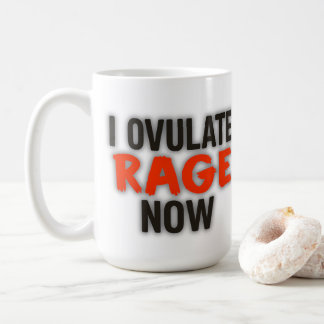 Caneca De Café Eu Ovulto Raiva Agora