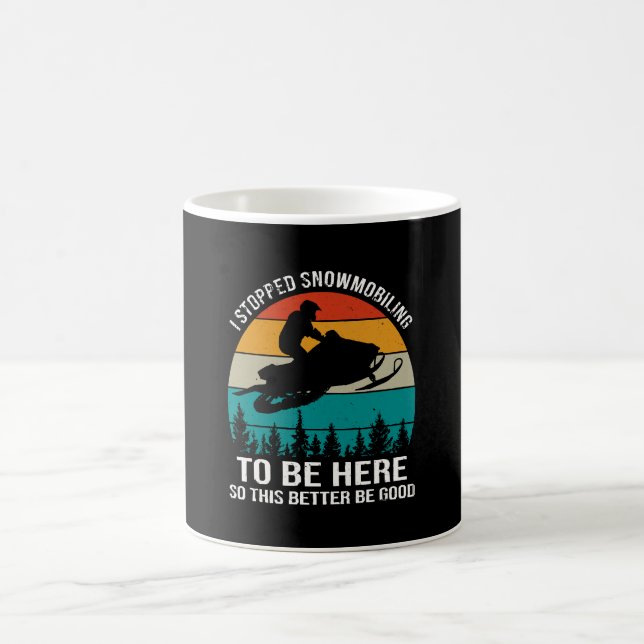 Caneca De Café Eu Parei de Motoneve Para Estar Aqui (Centro)