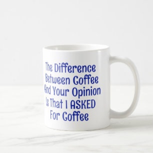 Caneca De Café Eu Pedi Café, Não Sua Opinião.