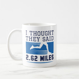 Caneca De Café Eu pensei que eles disseram 2,62 milhas