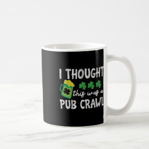 Caneca De Café Eu pensei que isso era um passeio por bares engraç