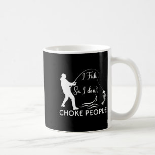 Caneca De Café Eu Pesco Para Não Estrangular Pessoas Piada De Pes