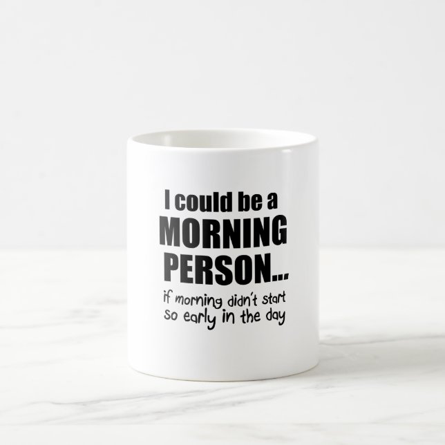 Caneca De Café Eu poderia ser uma pessoa da manhã (Centro)