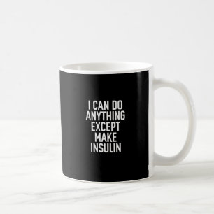 Caneca De Café Eu posso fazer qualquer coisa exceto faço a