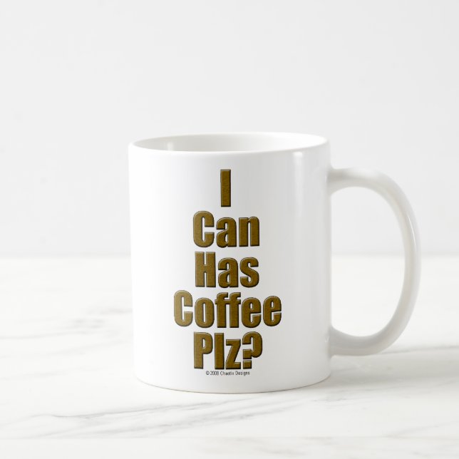 Caneca De Café Eu posso tenho o PLZ do café? (Direita)
