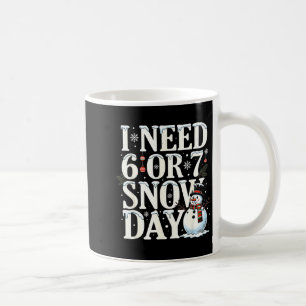 Caneca De Café Eu Preciso de 6 7 Dias de Neve Lindo Boneco de Nev