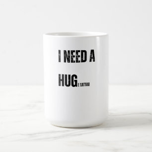 Caneca De Café Eu preciso de uma grande tatuagem reproduzindo pal
