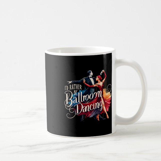 Caneca De Café Eu Preferencialmente Dançarino Dançarino de Sala (Direita)