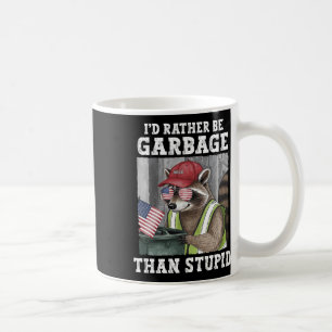 Caneca De Café Eu Preferencialmente De Ser Lixo Para Trump Do Que