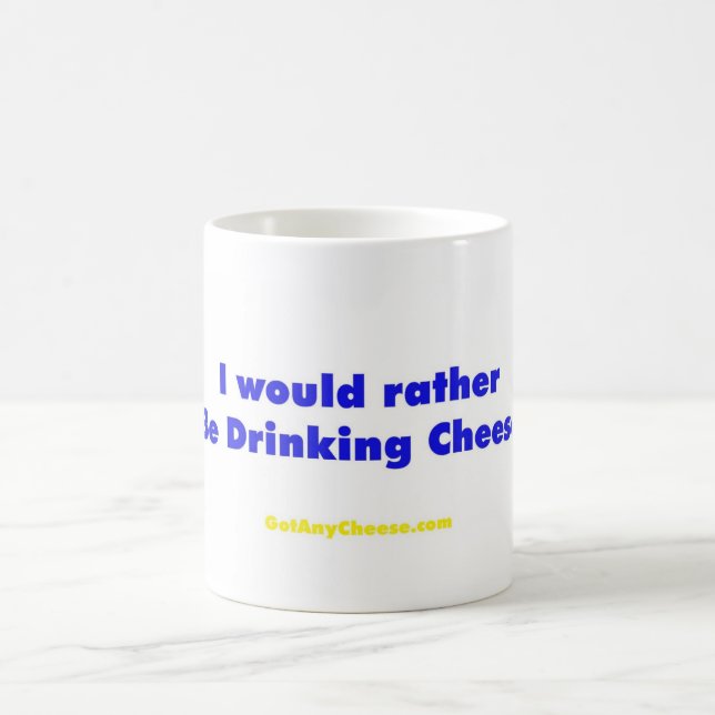Caneca De Café Eu preferencialmente estaria bebendo o queijo (Centro)