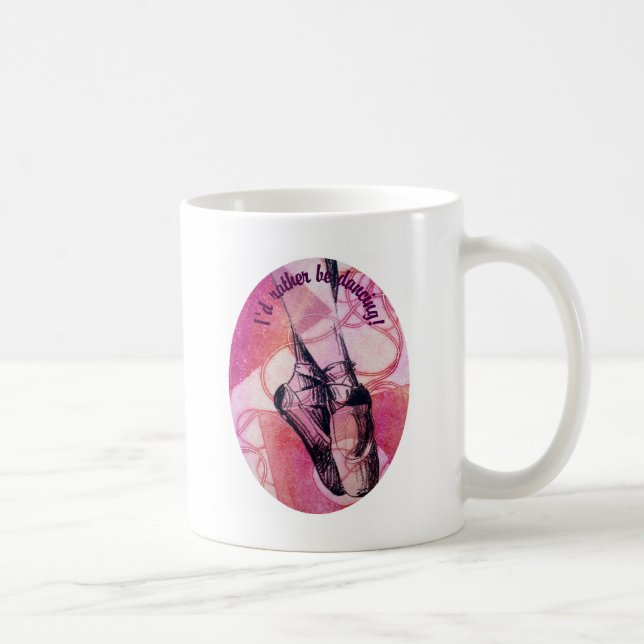 Caneca De Café Eu preferencialmente estaria dançando! (Direita)