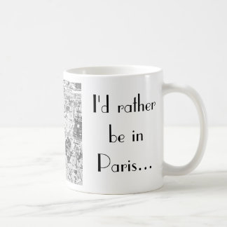 Caneca De Café Eu preferencialmente estaria em Paris…