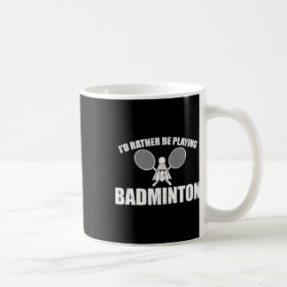 Caneca De Café Eu Preferencialmente Jogando Badminton
