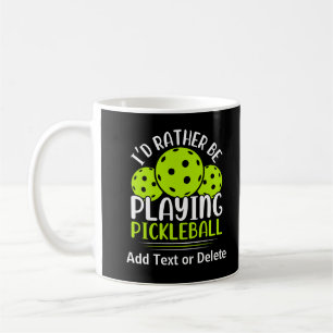 Caneca De Café Eu Preferencialmente Jogando Pickleball