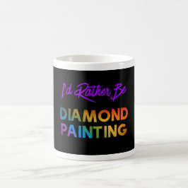 Caneca De Café Eu Preferencialmente ser a pintura de Diamante, Mu