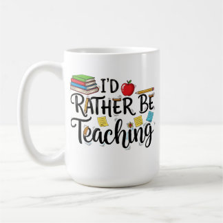 Caneca De Café Eu Preferiria Estar Leccionando - Professora Bonit