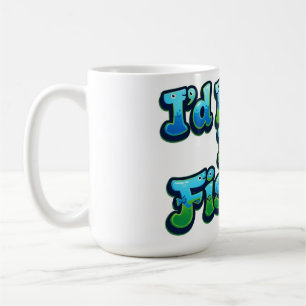 Caneca De Café Eu Preferiria Estar Pescando Peixe Fofo