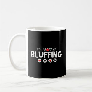 Caneca De Café Eu Provavelmente Terei Cartões Holdem De Bluffing 