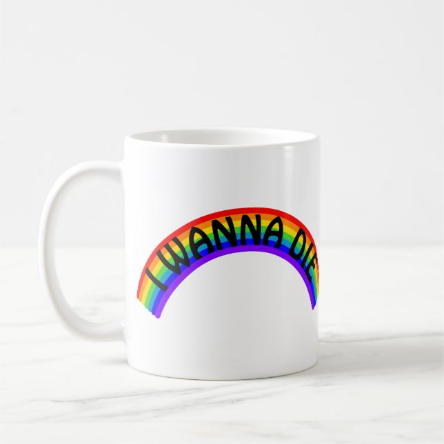 Caneca De Café Eu Quero Morrer - Arco-íris (Esquerda)